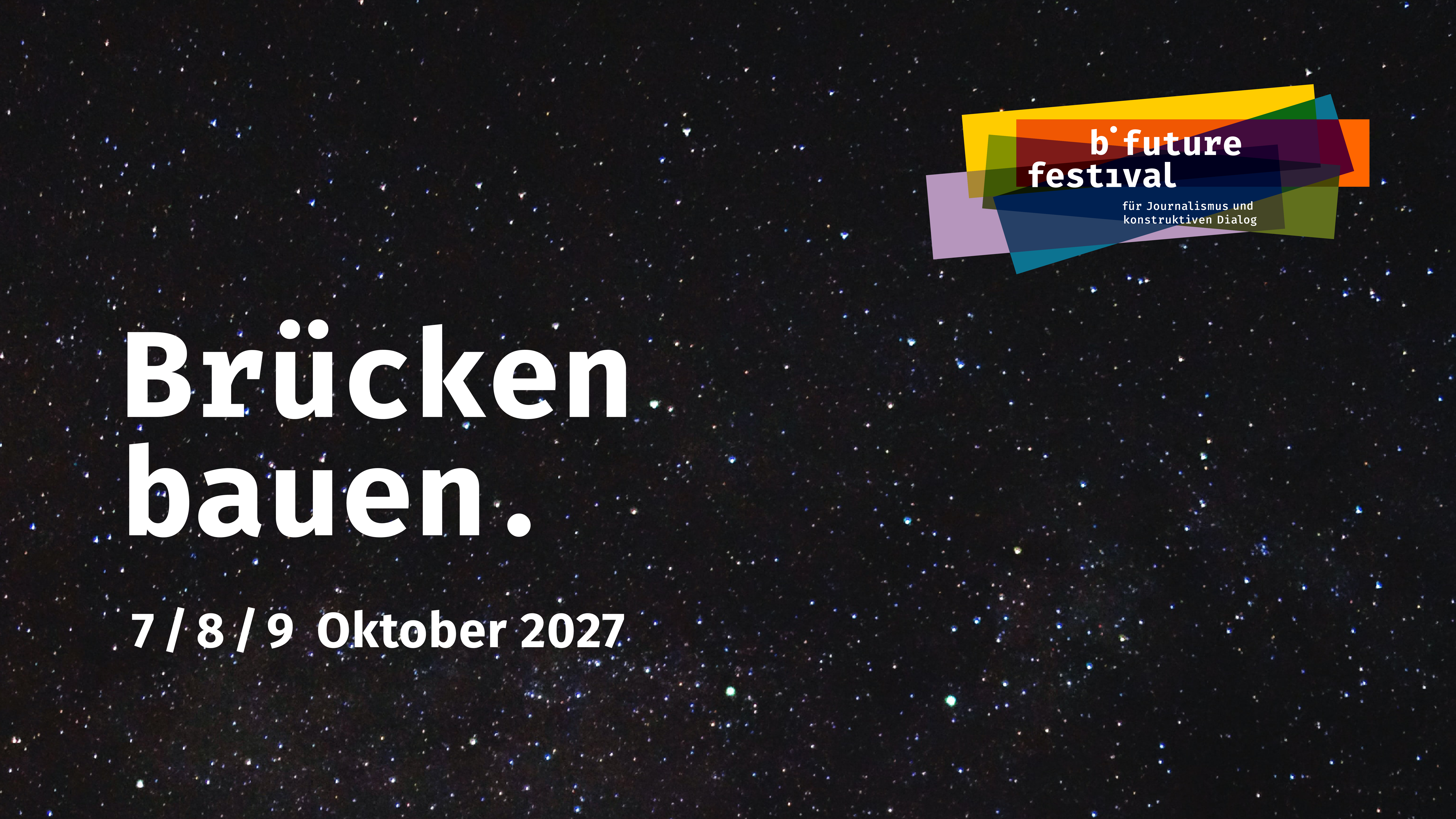 b° future festival 2027 motto "Building Bridges" graphic
